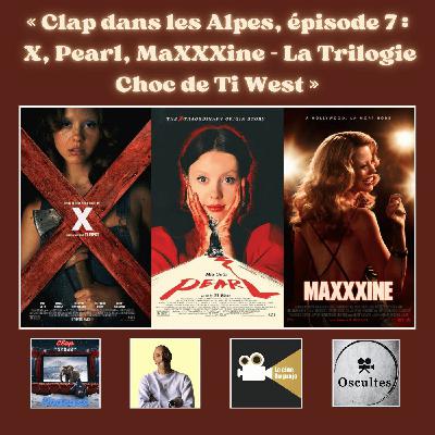 Épisode 7 : X, Pearl, MaXXXine - la trilogie choc de Ti West ❌