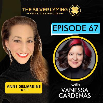 The Silver Lyming: Episode 67 with Vanessa Cardenas, Betrayal Recovery Specialist