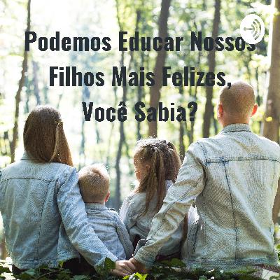 Podemos Educar Nossos Filhos Mais Felizes, Você Sabia? (Trailer) Podemos Educar Nossos Filhos Mais Felizes, Você Sabia? (Trailer)