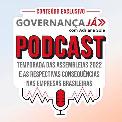 Temporada das Assembleias 2022 e as respectivas consequências nas empresas brasileiras