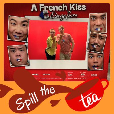 A French Kiss in Singapore - "Spill the Tea" Theatre Review