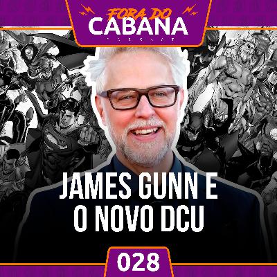 O Novo DCU de James Gunn