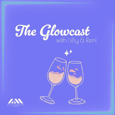 Welcoming MissGabers! - Glowcast Ep. 9