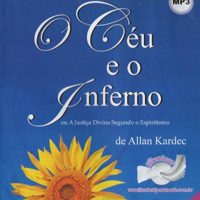 O Céu e o Inferno (Audiolivro) - Allan Kardec