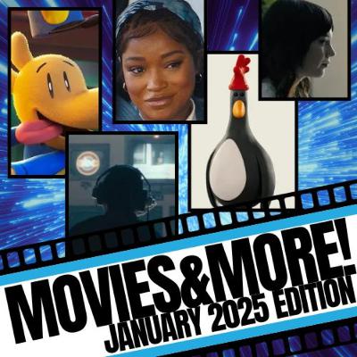 Movies&More! January 2025 Edition
