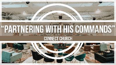 “Partnering with His Commands” “Partnering with His Commands”