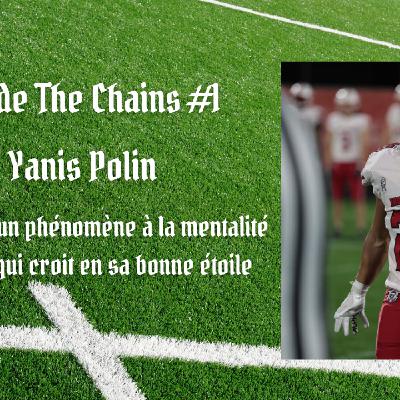 Inside The Chains #1 : Yanis Polin, l’histoire d’un phénomène à la mentalité sans faille, qui croit en sa bonne étoile