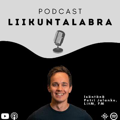 Kuuntele myös uutta Liikuntalabra-podcastia Kuuntele myös uutta Liikuntalabra-podcastia