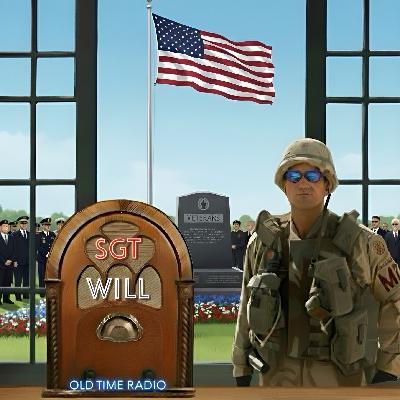 Sergeant Will's Veterans Day Radio Special 🇺🇸