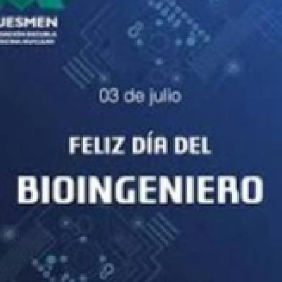 julio tres- Día del bioingeniero julio tres- Día del bioingeniero
