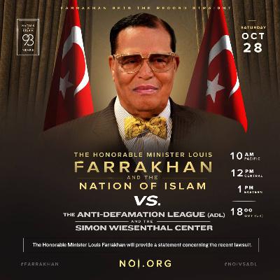 NOI vs ADL Lawsuit Statement - The Honorable Minister Louis Farrakhan NOI vs ADL Lawsuit Statement - The Honorable Minister Louis Farrakhan