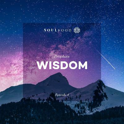 Episode 10.4 - Wisdom