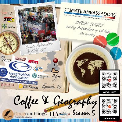 Coffee & Geography 5x15 Climate Action at the Geog Association Annual Conference 2025 #GAConf25 Coffee & Geography 5x15 Climate Action at the Geog Association Annual Conference 2025 #GAConf25