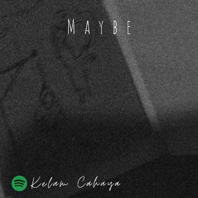 maybe