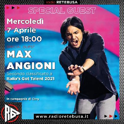 Max Angioni Special Guest Max Angioni Special Guest