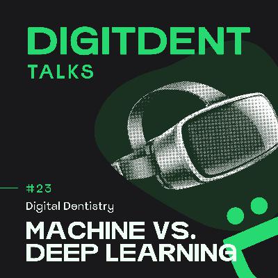 #23 - Machine vs. Deep Learning