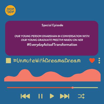 #UnmuteWithDreamaDream EP 19: Dharshan in Conversation with Preethi Naidu #UnmuteWithDreamaDream EP 19: Dharshan in Conversation with Preethi Naidu