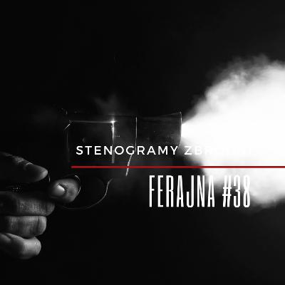 FERAJNA #38 - kryminał, podcast, słuchowisko, antykryminał