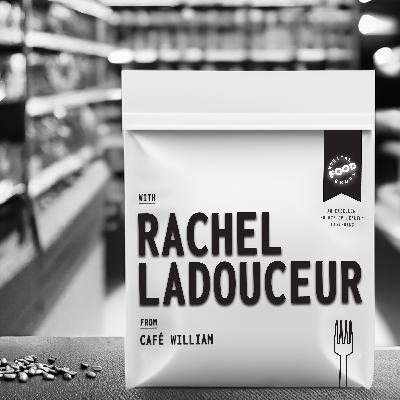 Rachel Ladouceur | Café William Rachel Ladouceur | Café William