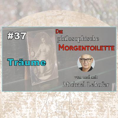 037 | Träume