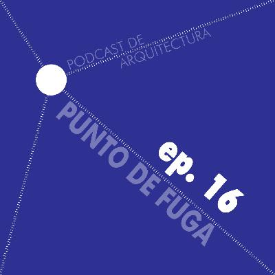 Ep. 16 - PdF - Diálogos - Un parell d'arquitectes