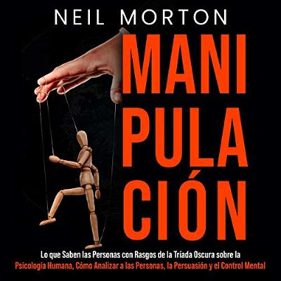 Manipulación [Manipulation] (Audiolibro) | Prueba Gratis