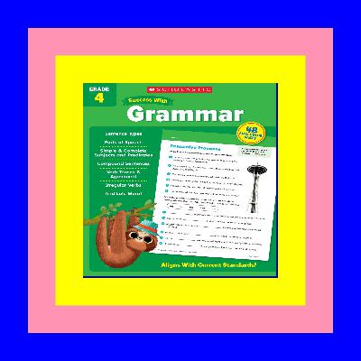 {read online} Scholastic Success with Grammar Grade 4 Workbook Pdf Kindle Epub Mobi {read online} Scholastic Success with Grammar Grade 4 Workbook Pdf Kindle Epub Mobi