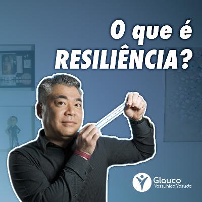Dicas para desenvolver a RESILIÊNCIA Dicas para desenvolver a RESILIÊNCIA