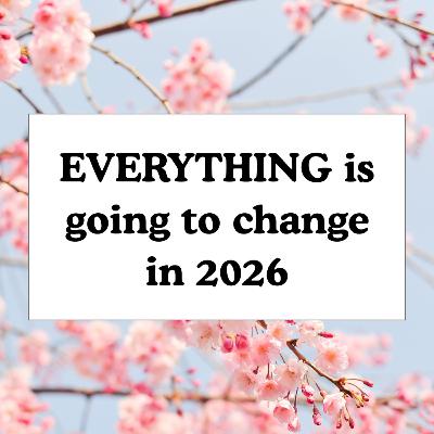 EVERYTHING is going to change in 2026
