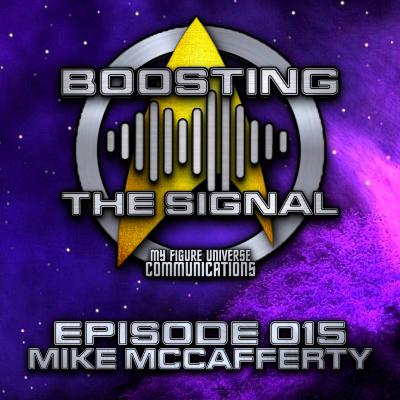 Boosting The Signal Episode 015: Mike McCafferty Boosting The Signal Episode 015: Mike McCafferty