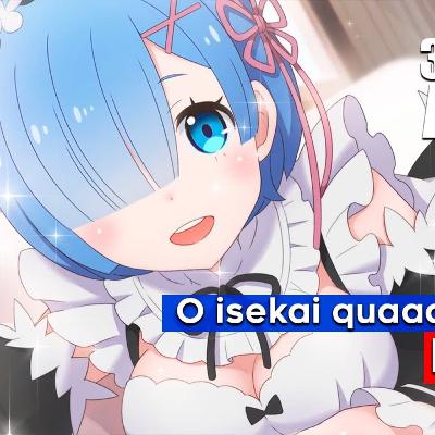 O isekai Quaaase perfeito, Re: Zero | 30 Dias de Animes | Parte 22 de 30