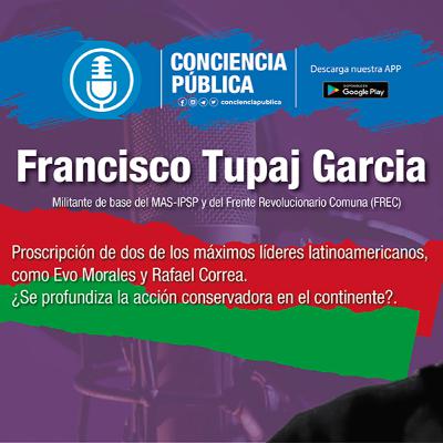 Francisco Tupaj Garcia, en #ConcieciaPública | 12-09-2020