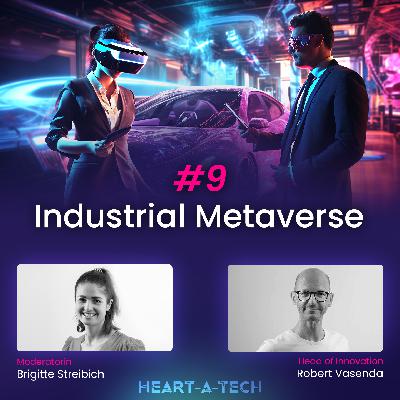 Industrial Metaverse: Wie Unternehmen schon jetzt davon profitieren | #9 Industrial Metaverse: Wie Unternehmen schon jetzt davon profitieren | #9