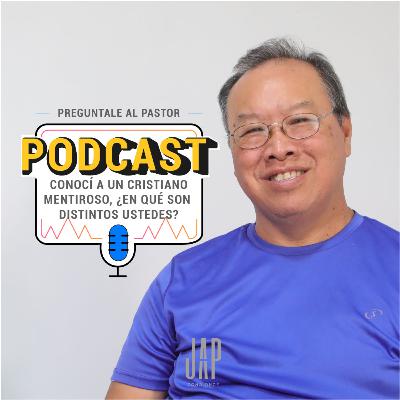Conocí a un cristiano mentiroso ¿en qué son distintos ustedes? 🤔 | PODCAST