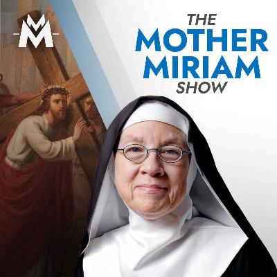 RECLAIM Holy Week: Return to The Cross | Mother Miriam