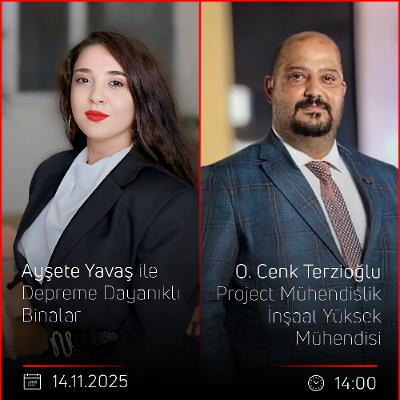 O. Cenk Terzioğlu – Ayşete Yavaş ile Depreme Dayanıklı Binalar O. Cenk Terzioğlu – Ayşete Yavaş ile Depreme Dayanıklı Binalar