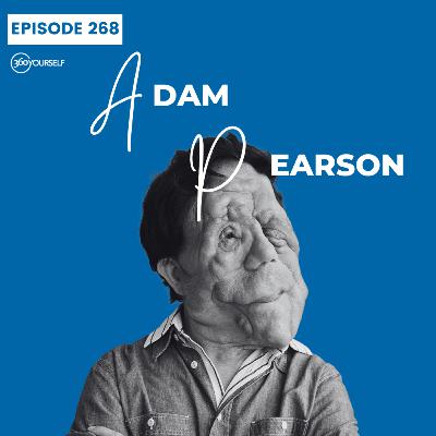Ep 268: Give Yourself Self Respect! - Adam Pearson (Disability Rights Campaigner, Actor & Presenter)