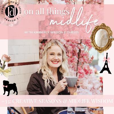Creative Seasons and Midlife Wisdom