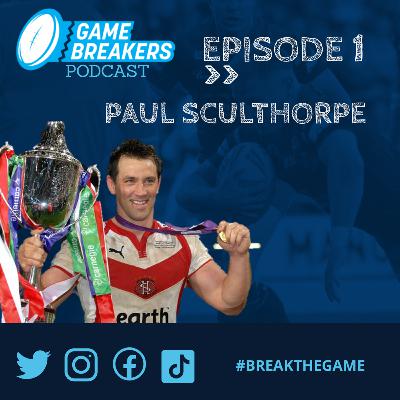 Episode 1 - Paul Sculthorpe MBE Episode 1 - Paul Sculthorpe MBE