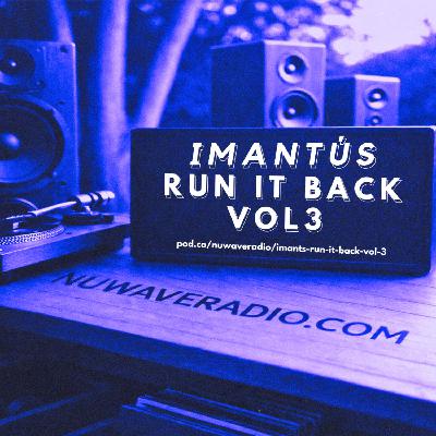 iMantús - Run It Back Vol 3 iMantús - Run It Back Vol 3