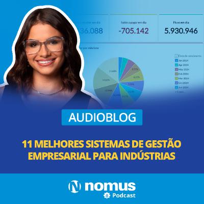 Audioblog #27 - 11 Melhores Sistemas de Gestão Empresarial para Indústrias Audioblog #27 - 11 Melhores Sistemas de Gestão Empresarial para Indústrias