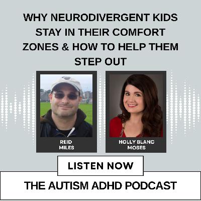 Why Neurodivergent Kids Stay in Their Comfort Zone & How to Help Them Step Out
