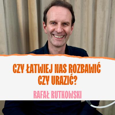20 lat małżeństwa i wciąż potrafię rozśmieszyć żonę. Rafał Rutkowski