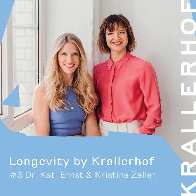 Ep. 3: Dr. Kati Ernst & Kristine Zeller über ihren Werdegang hin zu erfolgreichen Unternehmerinnen und Expertinnen für Longevity & Wellbeing