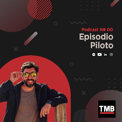 TMB - Episodio Piloto