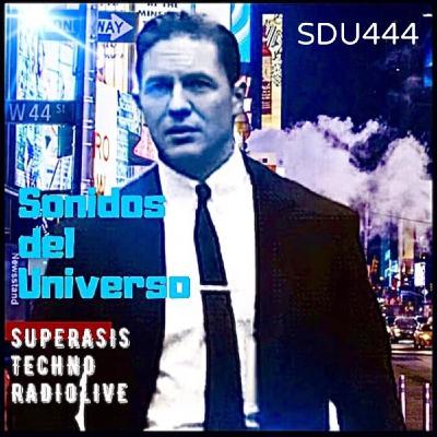 444.-SUPERASIS Presents SONIDOS DEL UNIVERSO (SDU444) TECHNO RadioNYClub 01.12.20
