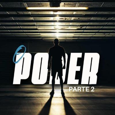 O Poder - parte 2