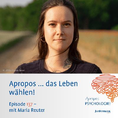 Apropos ... das Leben wählen!