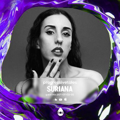 267 Guest Mix I Progressive Tales with Suriana 267 Guest Mix I Progressive Tales with Suriana