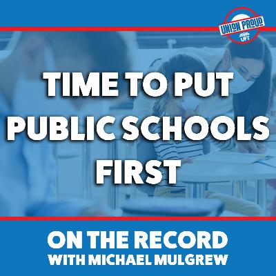 Time to Put Public Schools First Time to Put Public Schools First